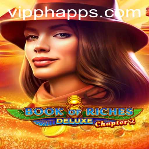 Unveiling the Mysteries of Book of Riches Deluxe Chapter 2 with VIPPH